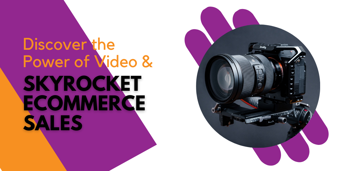 discover-the-power-of-video-to-skyrocket-ecommerce-sales-featured-image